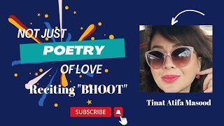 NOT JUST POETRY OF LOVE Reciting Nilim Kumars BHOOT [upl. by Naanac320]