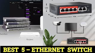 Top 5 Best Ethernet Switch Reviews 2024 [upl. by Retrop]