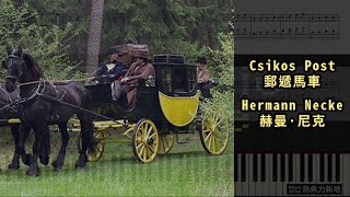 Csikos Post 郵遞馬車 Hermann Necke 赫曼·尼克 Piano Tutorial Synthesia 琴譜 Sheet Music [upl. by Amaso]