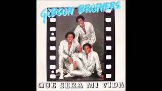 Gibson Brothers  Que Sera Mi Vida 1979 [upl. by Bille]