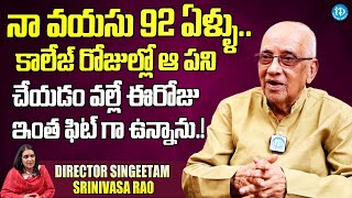 Legendary Director Singeetam Srinivasa Rao Reveals His Health Secrets  Health Diet [upl. by Ahsahs582]