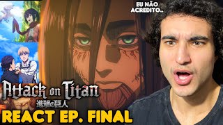 QUE FINAL DE ATTACK ON TITAN FOI ESSE React EP FINAL Shingeki no Kyojin [upl. by Leonid543]