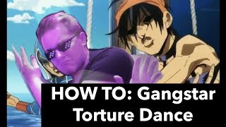 HOW TO The Gangstar Torture Dance [upl. by Daisie]