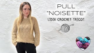 PULL quotNOISETTEquot CLASSE ET ÉLÉGANT SWEATER CROCHET crochet tutocrochet вязаниекрючком diy [upl. by Katharine]