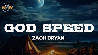 Zach Bryan  God Speed Lyrics [upl. by Ledba]