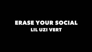 CLEAN Erase Your Social Lil Uzi Vert [upl. by Adnih]