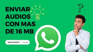 📞truco whatsapp📲 enviar audio con mas de 16 mb✅ [upl. by Lucia288]