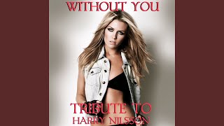 Without You Tribute to Harry Nilsson [upl. by Fortune]