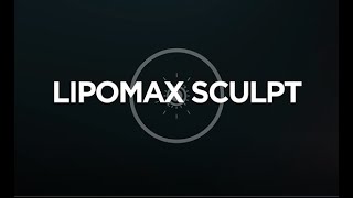 LipoMax Sculpt [upl. by Mandelbaum]