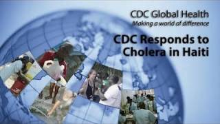 CDC Responds to Cholera in Haiti [upl. by Annwahsal]