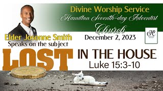 02Dec2023  Hamilton Worship  Elder Josonne Smith  Lost In The House [upl. by Conias]