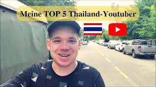 Meine TOP 5 ThailandYoutuber 📸 [upl. by Copeland]