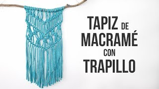 Tapiz de macramé con trapillo paso a paso [upl. by Bennir]