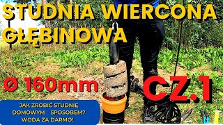 STUDNIA WIERCONA  GŁĘBINOWA 160 DOMOWEJ ROBOTY CZ1 DRILLED WELL  DEEP WELL 160 HOMEMADE PART 1 [upl. by Padgett677]