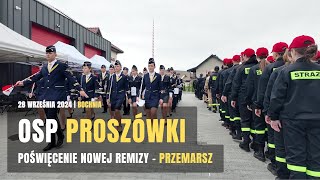 OSP Proszówki Poświęcenie nowej remizy  przemarsz 28092024 [upl. by Inah92]