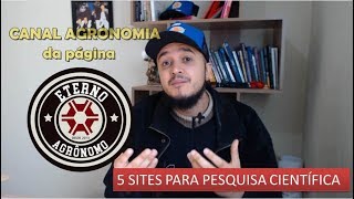 5 sites que você precisa conhecer para pesquisa científica na AGRONOMIA [upl. by Lisle]