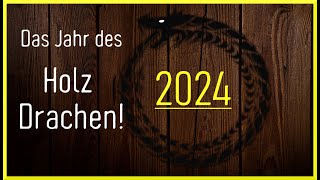 2024 Holz Drachen Jahr🐲  bringt es Glück und Wohlstand [upl. by Maud]