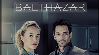 BALTHAZAR Capitulo 1x6 🎥 Serie 🇫🇷 [upl. by Ardiekal]