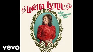 Loretta Lynn  To Heck With Ole Santa Claus Official Audio [upl. by Llenrac]