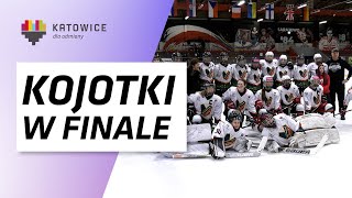 Kojotki w finale Tauron Ligi Hokeja Kobiet [upl. by Annawoj787]