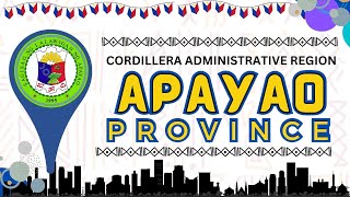 Province of Apayao Cordillera Administrative Region  PHILIPPINE GEOGRAPHY Abayao [upl. by Anahcar]