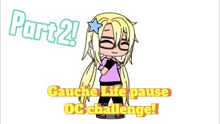 Pause OC challenge gacha life Part 2 [upl. by Mansur]