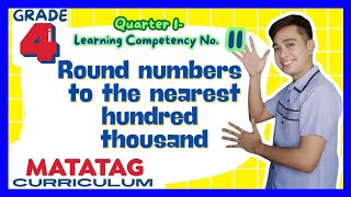 Rounding Numbers to the Nearest Hundred Thousand Grade 4 Q1 Lesson 11 MATATAG Curriculum [upl. by Freud]