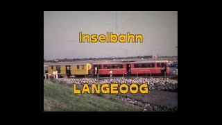 Inselbahn Langeoog 1969  1993 [upl. by Jasmin401]