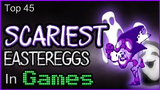 Top 45 Scariest Eastereggs In Games [upl. by Avevoneg]