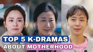 Top 5 KDramas about Motherhood [upl. by Braeunig]