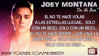 Joey Montana  Con Un Beso ☆Letra • Flow Con Clase☆ [upl. by Souza]