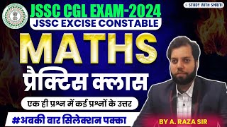 JSSC CGL MATHS CLASS  JSSC CGL 2024  Most Important Questions । BY RAZA SIR [upl. by Leatri520]