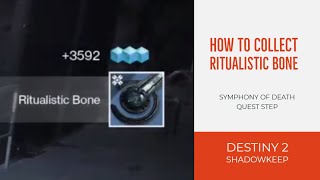 DESTINY 2 SHADOWKEEP  HOW TO COLLECT RITUALISTIC BONE  K1 REVELATION LOST SECTOR [upl. by Leggett]