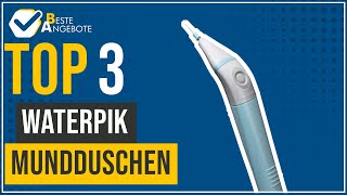 Waterpik Mundduschen  Top 3  BesteAngebote [upl. by Richelle]