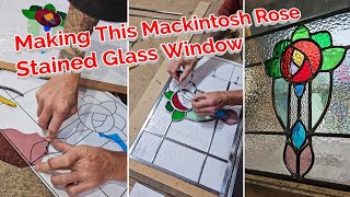 Making This Mackintosh Rose Stained Glass Window [upl. by Destinee301]