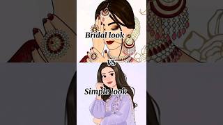 Bridal look❤️ VS Simple look💗 shorts challenge subscribe💕 [upl. by Annovy]