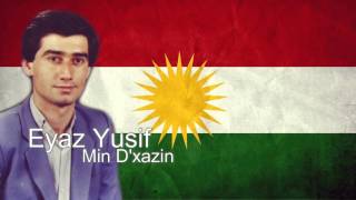 Eyaz Yusif  Min Dxazinایاز یوسف ـ من دخازن [upl. by Chessa437]