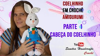 Coelhinho de crochê amigurumi passo a passo  Parte 1  cabeça do coelhinho [upl. by Jezabelle]