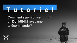 Comment synchroniserappairer un drone DJI Mini 2 avec sa télécommande  Tutoriel DroneXperts [upl. by Susannah]