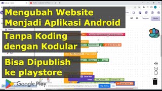 Cara mengubah Website Menjadi Aplikasi Android Webview dengan Kodular [upl. by Lleryd884]