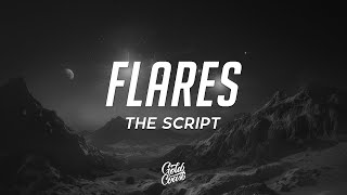 The Script  Flares Lyrics [upl. by Twedy798]