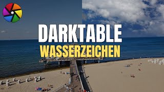 Darktable  WASSERZEICHEN Modul und ein kleiner Trick [upl. by Marquita564]