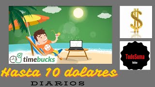 Gana hasta 10💲 diario con Time Bucks  Tutorial completo 2024 [upl. by Puritan]