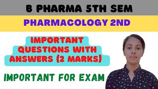 Pharmacology 5th sem important questions with answers Pharmacology important questions 2022B pharm [upl. by Paza]