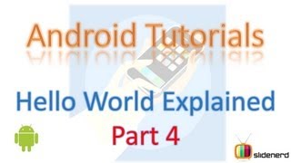 8 Hello World Android Example Part 4 [upl. by Tteve]