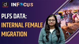 PLFS Internal Female Migration  UPSC  Drishti IAS English [upl. by Bueschel]