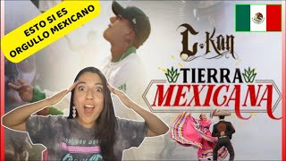 VERDADERO ORGULLO MEXICANO ES LO QUE MUESTRA ESTA CANCION quotTIERRA MEXICANAquot DE CKAN  REACCION [upl. by Trudnak]