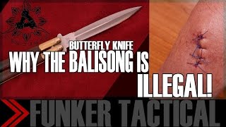 Why The Balisong quotButterflyquot Knife is ILLEGAL [upl. by Rubin]