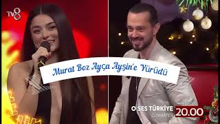 Murat Boz ve Ayça Ayşin Turanın Arasındaki Konuşma O Ses Türkiye Yılbaşı Programına Damga Vurdu [upl. by Netsua]