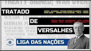 Tratado de Versalhes e Liga das Nações  Resumo de História Geral [upl. by Fabien]